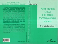 PETITE HISTOIRE LOCALE D'UN GROUPE D'ACCOMPAGNEMENT SCOLAIRE. Ils ne redoubleront pas !