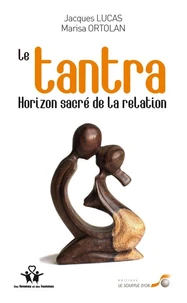 Le Tantra, horizon sacré de la relation