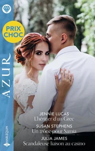 L'héritier d'un Grec - Un trône pour Samia - Scandaleuse liaison au casino