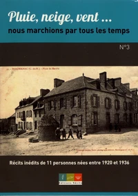 Pluie, neige, vent... nous marchions par tous les temps