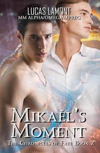 Mikaél's Moment