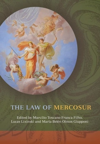 Lucas Lixinski - The Law of MERCOSUR.