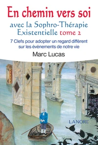 En chemin vers soi avec la sophro-thérapie existencielle