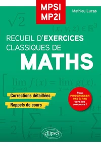 Recueil d’Exercices Classiques de maths MPSI/MP2I