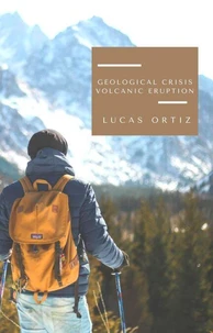 Geological Crisis Volcanic Eruption