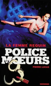 Police des moeurs nº218 La Femme requin
