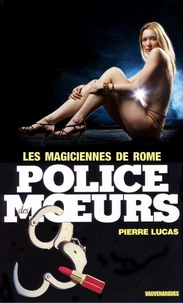 Police des moeurs nº46 Les Magiciennes de Rome
