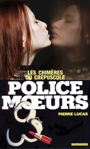 Police des moeurs nº74 Les Chimères du crépuscule