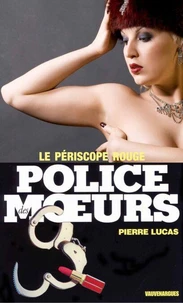 Police des moeurs nº95 Le périscope rouge
