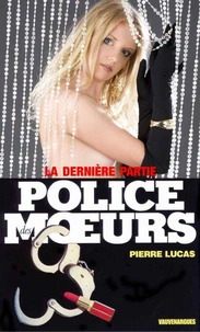 Police des moeurs nº99 La dernière partie