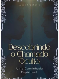 Descobrindo o Chamado Oculto: Uma Caminhada Espiritual