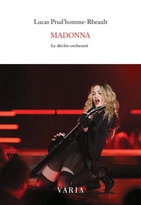 Téléchargez des  gratuits de livres Madonna  - Le déclin orchestré