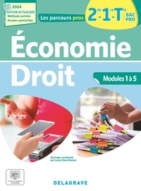 Lucas Sanz Ramos et Dominique Audrain - Economie Droit 2de, 1re, Tle Bac Pro - Module 1 à 5.