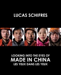 Lucas Schifres - Made in China - Les yeux dans les yeux.