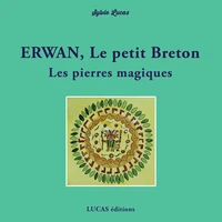 Erwan, le petit Breton Les pierres magiques
