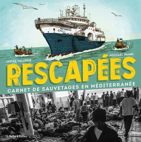 Rescapé.e.s. Carnet de sauvetages en Méditerranée