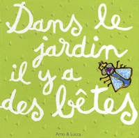 Dans Le Jardin Il Y A Des Betes