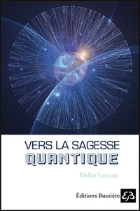 Vers la sagesse quantique