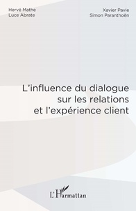 Luce Abrate - L'influence du dialogue sur les relations et l'expérience client.
