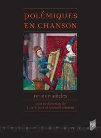Luce Albert et Mickaël Ribreau - Polémiques en chanson - IVe-XVIe siècles.