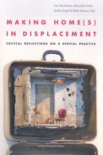 Making Home(s) in Displacement. Critical Reflections on a Spatial Practice