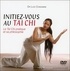 Luce Condamine - Initiez-vous au Tai Chi - Le Tai Chi pratique et sa philosophie. 1 DVD