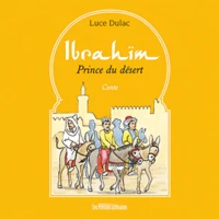 Ibrahïm Prince du désert