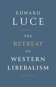 The Retreat of Western Liberalism