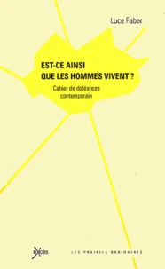 Est-ce ainsi que les hommes vivent ?