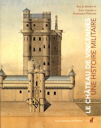 Le château de Vincennes - Une histoire militaire.pdf