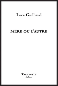 Mère ou l'autre