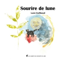 Luce Guilbaud - Sourire de lune.