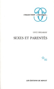 Luce Irigaray - Sexes et parentés.