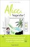 Luce Michel - Alice, superbe !.