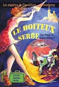 Luce Michel et  Del Pappas - Les enquêtes de Gwendoline Strawberry Tome 1 : Le Boiteux Serbe.