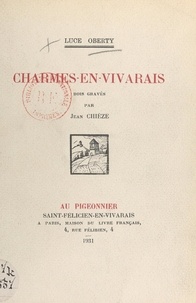 Luce Oberty et Jean Chièze - Charmes-en-Vivarais.