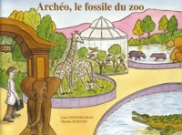 Luce Toufektsian et Marine Durand - Archéo, le fossile du zoo - Lot de 5 exemplaires.