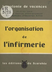 L'organisation de l'infirmerie