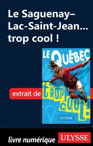 Le Saguenay-Lac-St-Jean...trop cool!