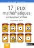 Lucette Champdavoine - 17 jeux mathématiques en moyenne section.