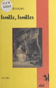 Lucette Desvignes - Famille, familles.