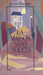 La maison sans volets