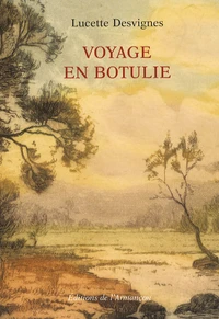 Voyage en Botulie