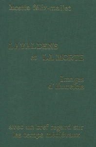 Lavaldens Et La Mort. Images D'Autrefois