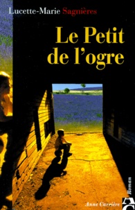 Lucette-Marie Sagnières - Le Petit De L'Ogre.