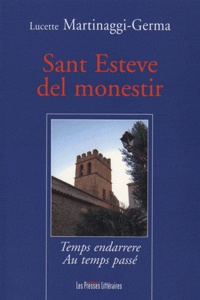 Lucette Martinaggi-Germa - Sant Estève del monestir - Temps endarrere, Au temps passé.