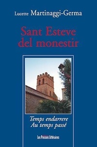 Lucette Martinaggi-Germa - Sant Estève del monestir - Temps endarrere, Au temps passé.