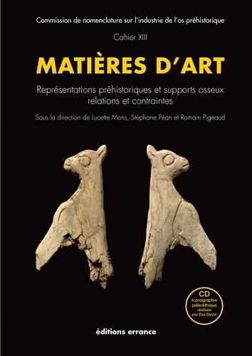 Matières d'art. Représentations préhistoriques et supports osseux, relations et contraintes