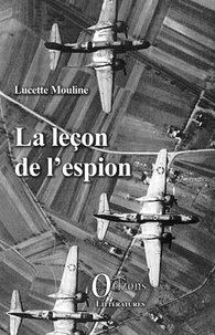 Lucette Mouline - La leçon de l'espion.