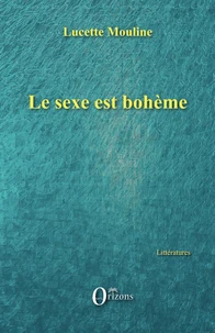 Le sexe est bohème